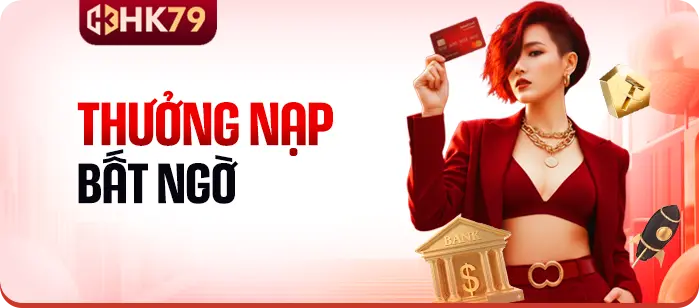 HK79 THƯỞNG BẤT NGỜ